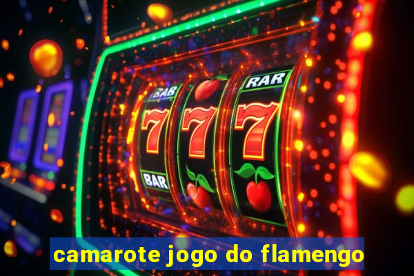 camarote jogo do flamengo